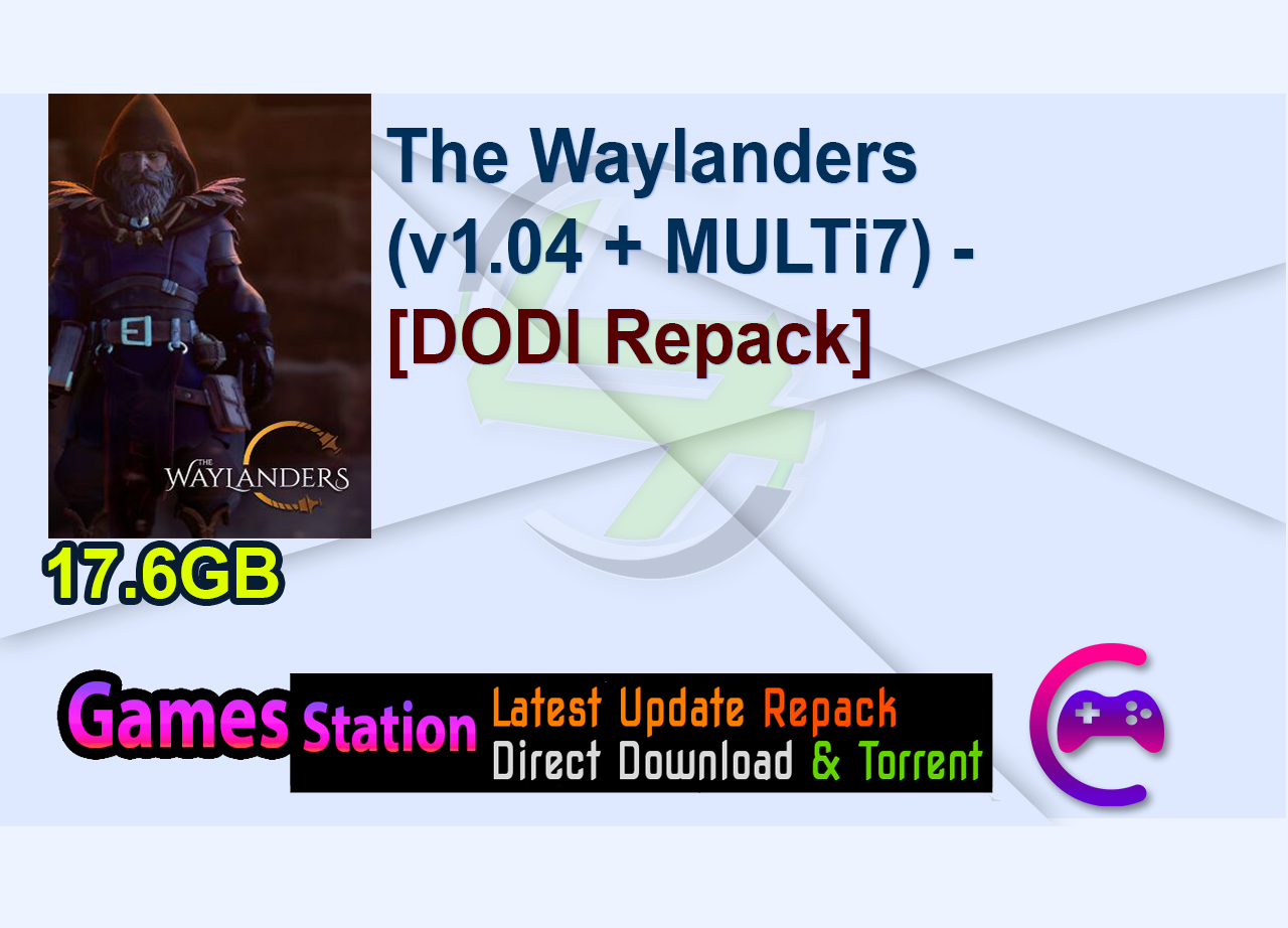The Waylanders (v1.04 + MULTi7) - [DODI Repack]